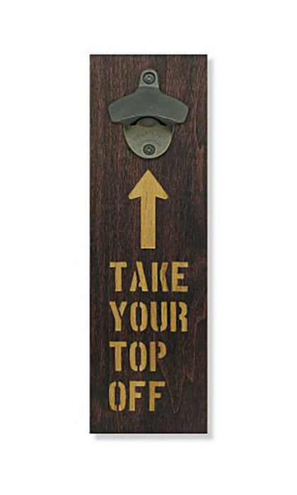 Engraved Take Your Top Off Wood Board With Gun Blue Starr Bottle Opener
