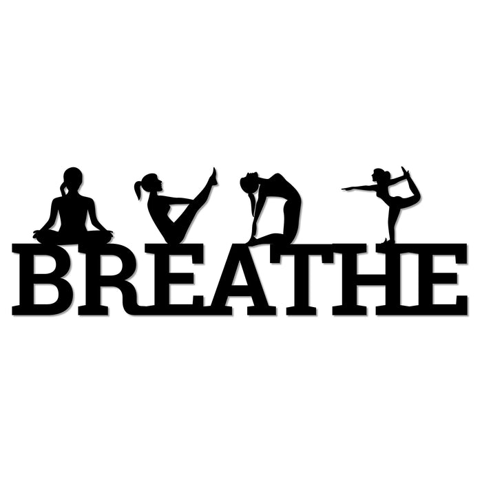 Breathe With Yoga Poses Metal Wall Sign Metal Home Decor Decorative Accent Metal Art Wall Sign Available in 3 Sizes / 13 Colors