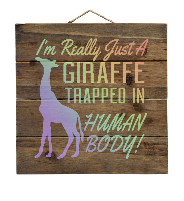 DistinctInk Just a Giraffe Trapped in a Human Body Decorative Real Wood Wall Art Faux Pallet Look