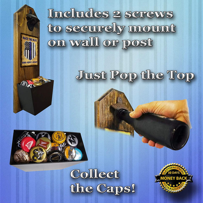 Back the Blue - Law Enforcement - Bottle Opener and Cap Catcher - Handcrafted by a Vet - 100% Solid Pine 3/4" Thick - Unique Rust